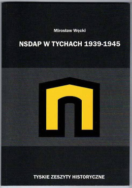 NSDAP w Tychach 1939-1945