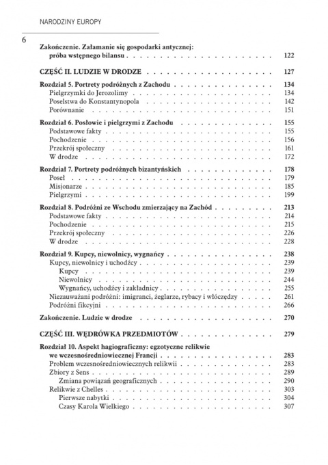 Narodziny Europy. Korzenie gospodarki europejskiej 300-900 Narodziny Europy. Korzenie gospodarki europejskiej 300-900