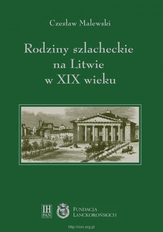 Rodziny szlacheckie na Litwie w XIX wieku. Powiaty lidzki, oszmański i wileński