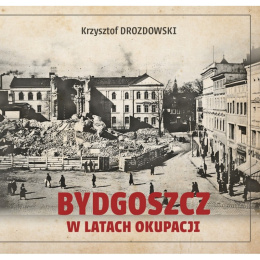 Bydgoszcz w latach okupacji