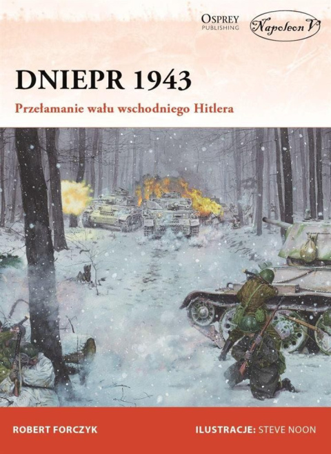 Dniepr 1943. Przełamanie wału wschodniego Hitlera