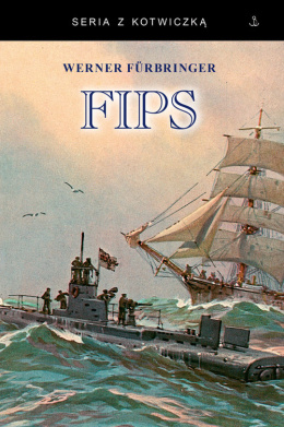 Fips. Legendarny dowódca U-Boota 1915-1918