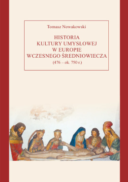Historia kultury umysłowej w Europie wczesnego średniowiecza (476 - ok. 750 r.)
