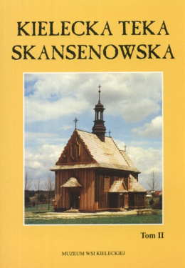 Kielecka teka skansenowska, tom II