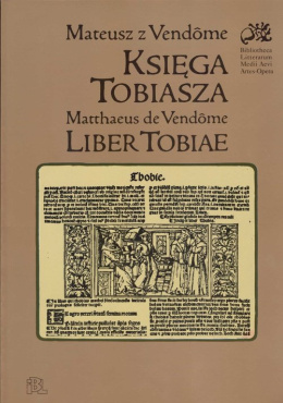 Księga Tobiasza. Liber Tobiae