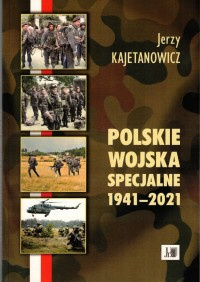 Polskie Wojska Specjalne 1941-2021