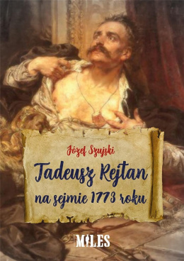 Tadeusz Rejtan na sejmie 1773 roku