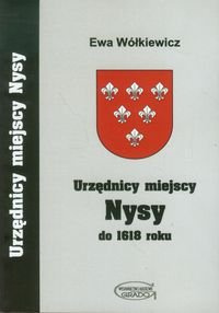 Urzędnicy miejscy Nysy do 1618 roku