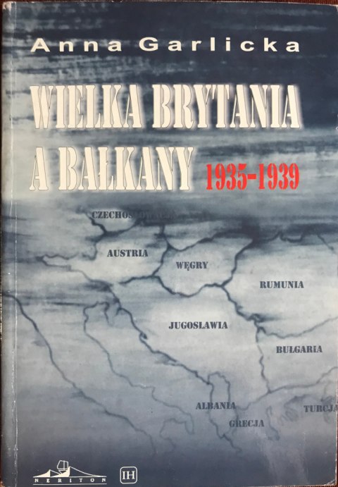 Wielka Brytania a Bałkany 1935-1939