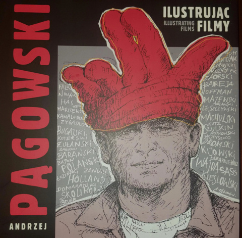 Andrzej Pągowski. Ilustrując filmy. Ilustrating films