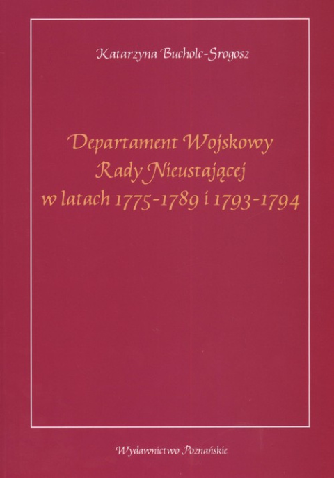 Departament Wojskowy Rady Nieustającej w latach 1775-1789 i 1793-1794