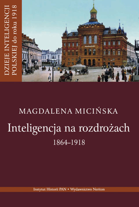 Dzieje inteligencji polskiej do roku 1918. Tom I do III - komplet Dzieje inteligencji polskiej do roku 1918. Tom I do III - komplet
