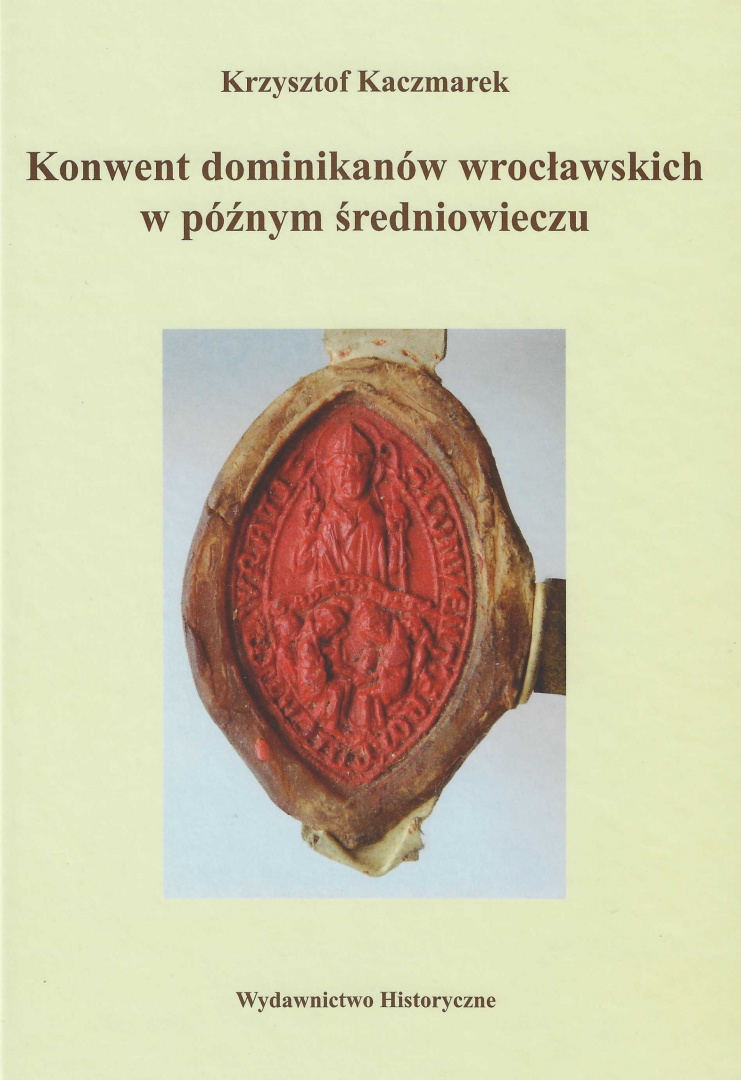 Konwent dominikanów wrocławskich w późnym średniowieczu