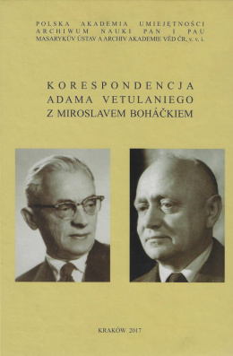 Korespondencja Adama Vetulaniego z Miroslavem Boháčkiem