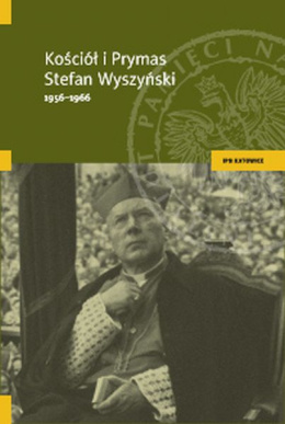 Kościół i Prymas Stefan Wyszyński (1956-1966)
