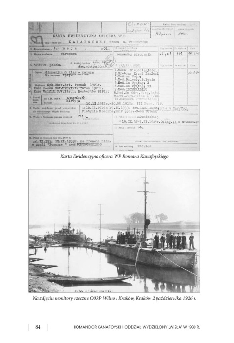 Marynarka Wojenna Polski Odrodzonej Tom 3. Komandor Kanafoyski i Oddział Wydzielony "Wisła" w 1939 r. Marynarka Wojenna Polski Odrodzonej Tom 3. Komandor Kanafoyski i Oddział Wydzielony "Wisła" w 1939 r.