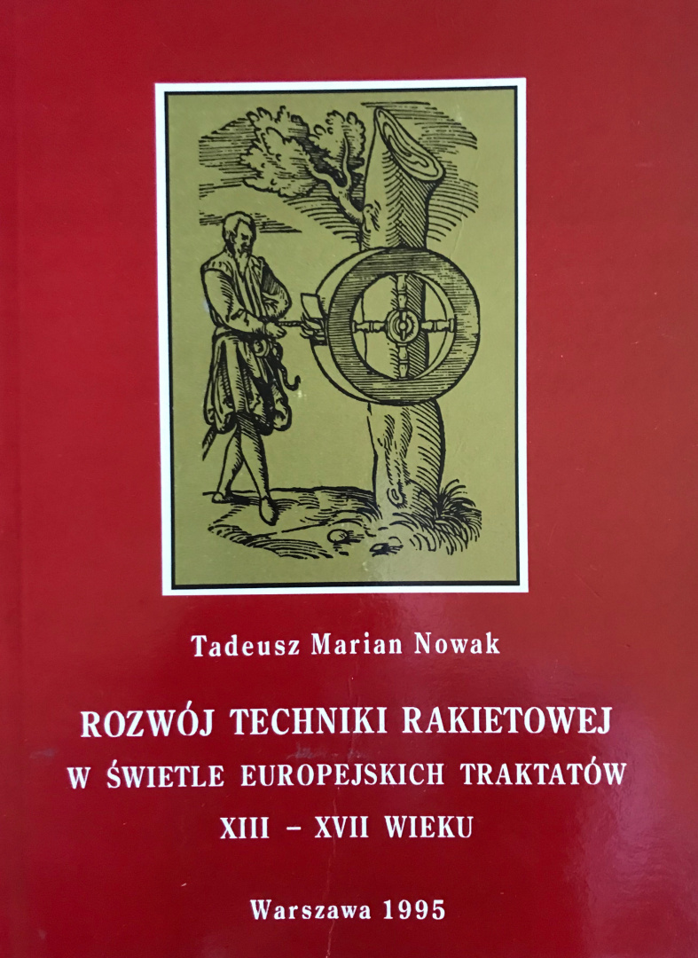 Rozwój techniki rakietowej w świetle europejskich traktatów XIII - XVII wieku