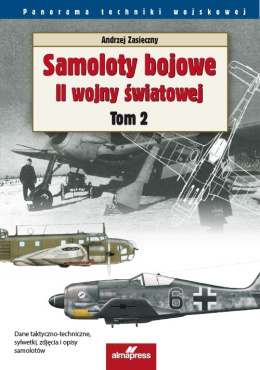 Samoloty bojowe II wojny światowej. Tom 2