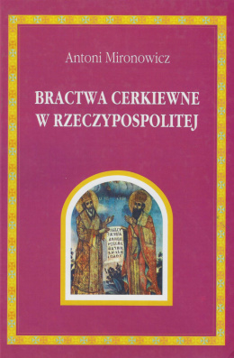 Bractwa cerkiewne w Rzeczypospolitej