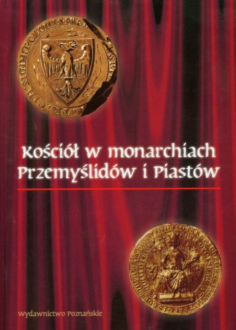 Kościół w monarchiach Przemyślidów i Piastów