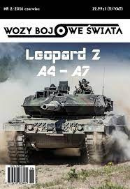 Leopard 2 A4 - A7. Wozy bojowe świata nr 2/2016 czerwiec