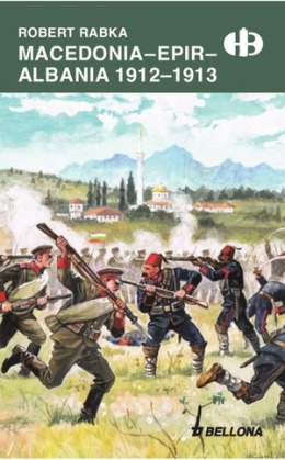 Macedonia - Epir - Albania 1912-1913 Historyczne Bitwy