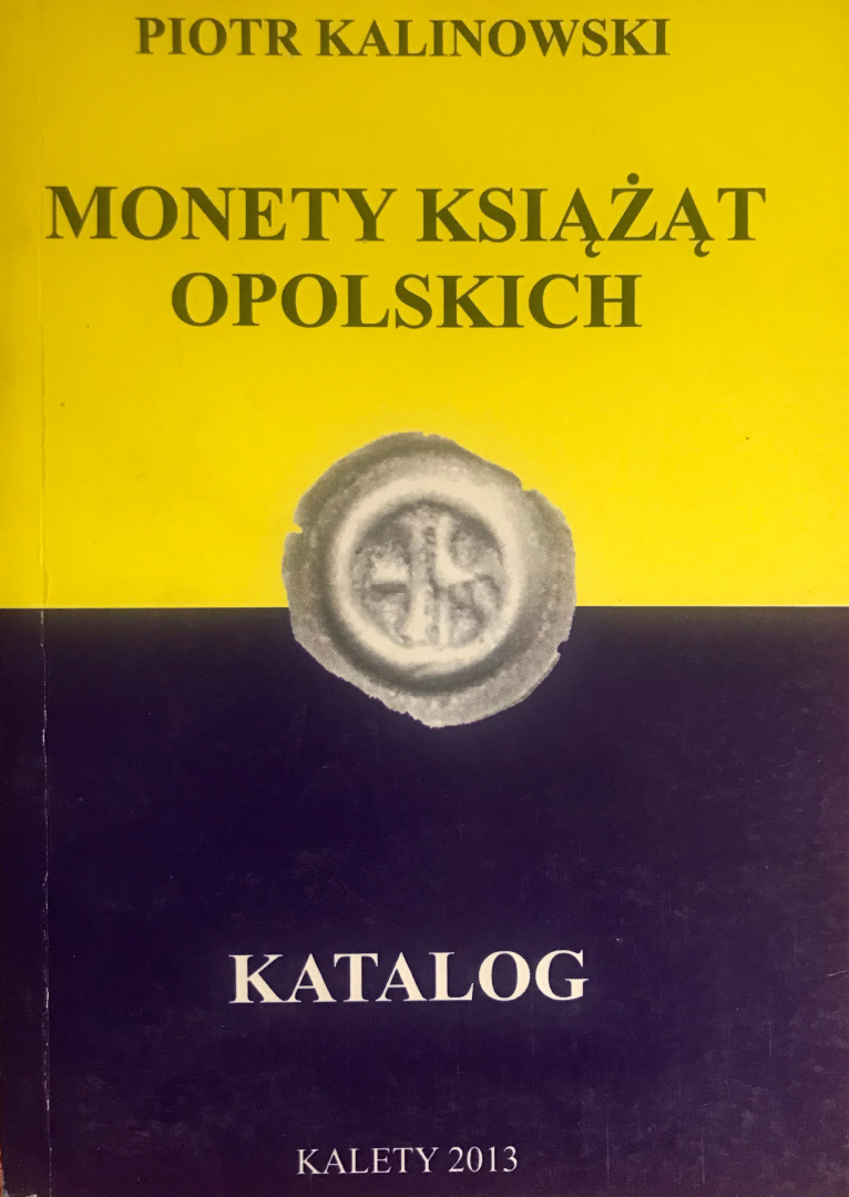 Monety książąt opolskich. Katalog