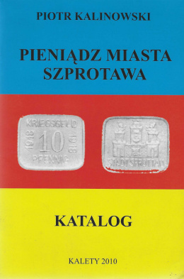 Pieniądz miasta Szprotawa. Katalog