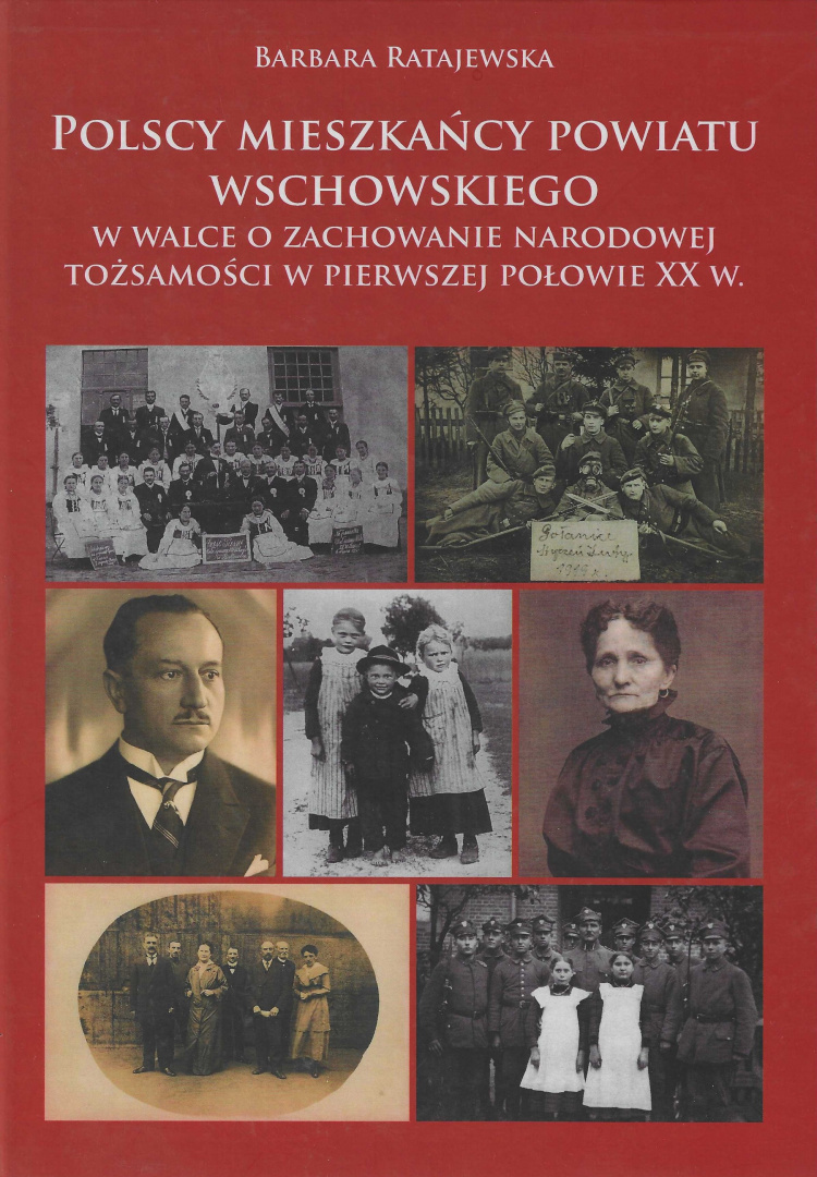 Polscy mieszkańcy powiatu wschowskiego w walce o zachowanie narodowej tożsamości w pierwszej połowie XX w.