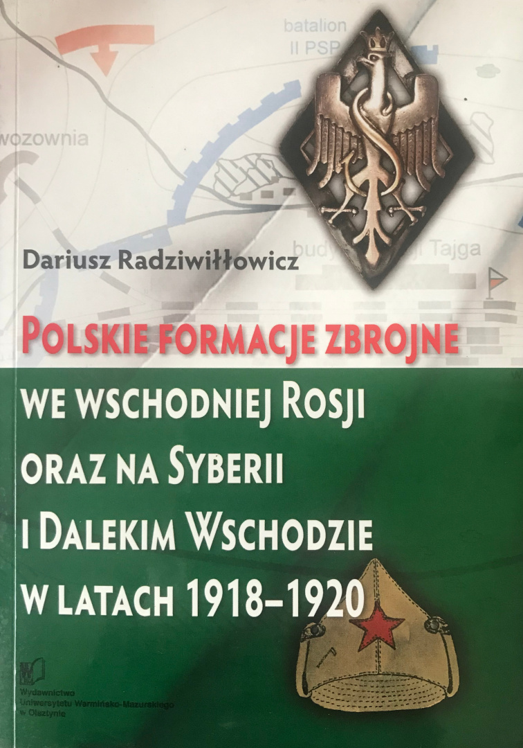 Polskie formacje zbrojne we wschodniej Rosji oraz na Syberii i Dalekim Wschodzie w latach 1918-1920