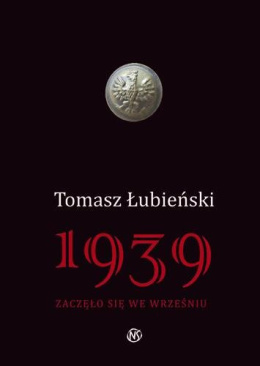 Tomasz Łubieński. 1939 zaczęło się we wrześniu
