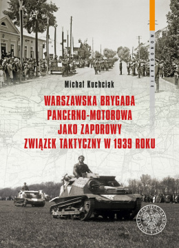 Warszawska brygada pancerno-motorowa jako zaporowy związek taktyczny w 1939 roku