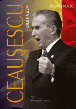 Ceausescu. Piekło na ziemi