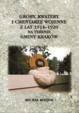 Groby, kwatery i cmentarze wojenne z lat 1919-1920 na terenie gminy Kraków