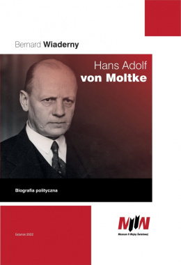 Hans Adolf von Moltke. Biografia polityczna