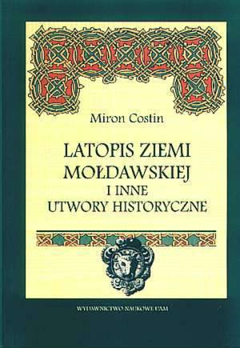 Latopis ziemi mołdawskiej i inne utwory historyczne