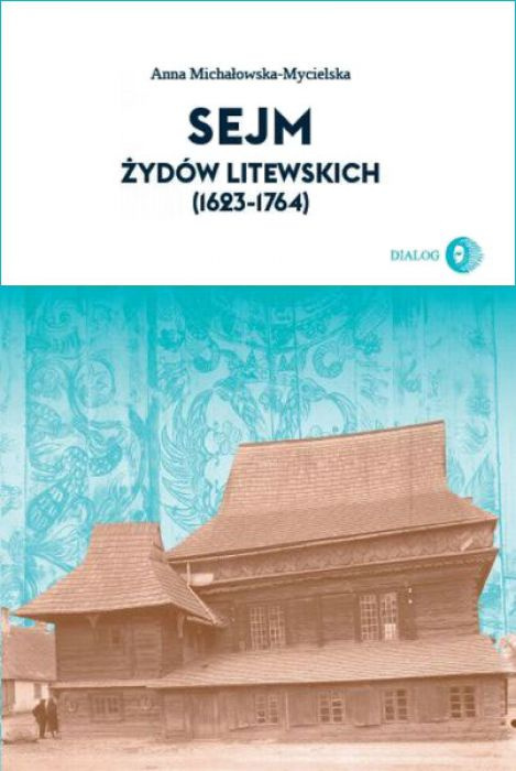 Sejm żydów litewskich (1623-1764) Sejm żydów litewskich (1623-1764)