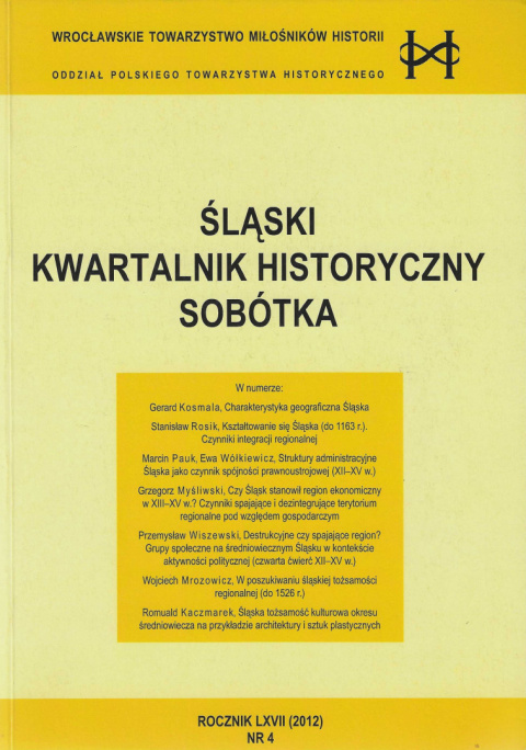 Śląski Kwartalnik Historyczny Sobótka, Rocznik LXVII (2012) nr 4