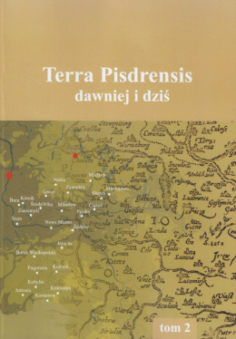 Terra Pisdrensis dawniej i dziś tom 2