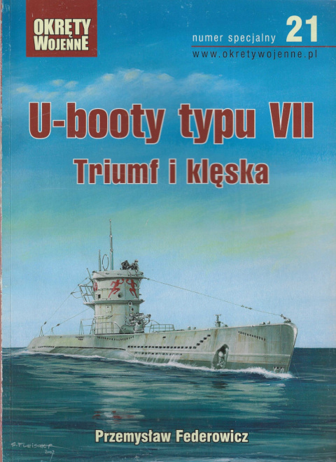 U-booty typu VII Triumf i klęska. Numer specjalny 21