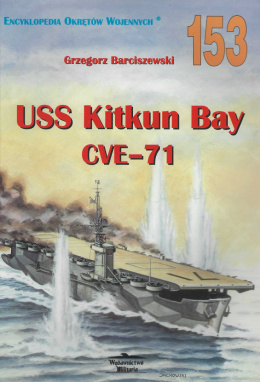 USS Kitkun Bay CVE - 71. Encyklopedia Okrętów Wojennych 153