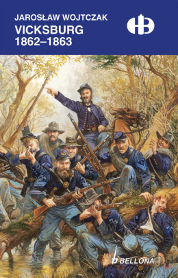 Vicksburg 1862-1863 Historyczne Bitwy