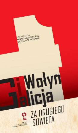 Wołyń i Galicja Za drugiego sowieta