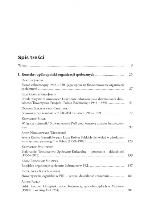 Nie tylko partia? Organizacje społeczne w Polsce Ludowej 1944 - 1989. Geneza, funkcjonowanie, znaczenie Nie tylko partia? Organizacje społeczne w Polsce Ludowej 1944 - 1989. Geneza, funkcjonowanie, znaczenie