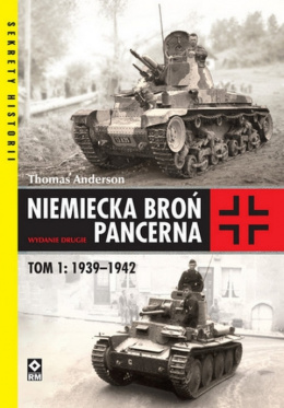 Niemiecka broń pancerna, tom 1.1939-1942