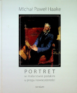 Portret w malarstwie polskim u progu nowoczesności