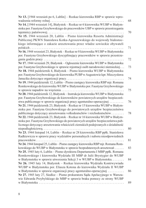 Rok pierwszy. Urząd Bezpieczeństwa Publicznego w województwie białostockim (sierpień 1944 – lipiec 1945) Rok pierwszy. Urząd Bezpieczeństwa Publicznego w województwie białostockim (sierpień 1944 – lipiec 1945)