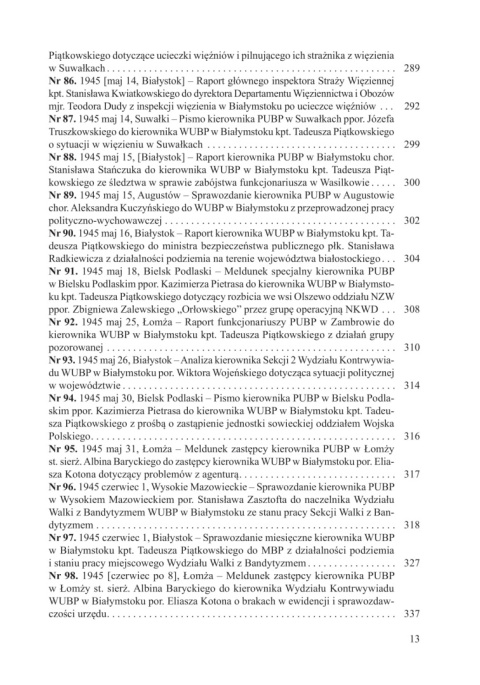 Rok pierwszy. Urząd Bezpieczeństwa Publicznego w województwie białostockim (sierpień 1944 – lipiec 1945) Rok pierwszy. Urząd Bezpieczeństwa Publicznego w województwie białostockim (sierpień 1944 – lipiec 1945)