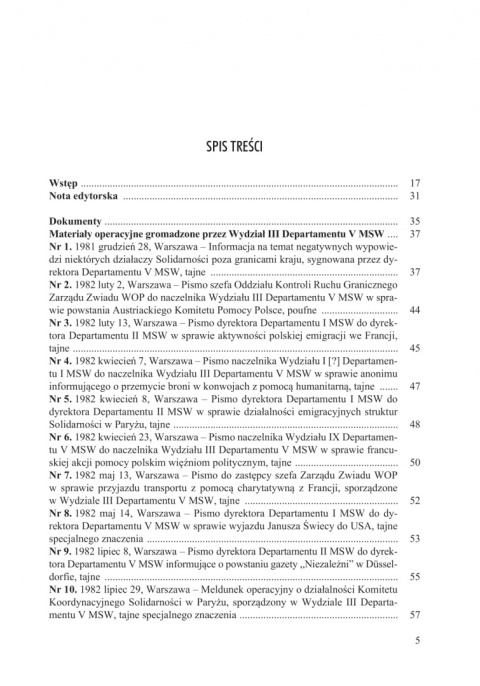 Solidarność, Zachód i Węże. Służba Bezpieczeństwa wobec emigracyjnych struktur Solidarności 1981–1989 Solidarność, Zachód i Węże. Służba Bezpieczeństwa wobec emigracyjnych struktur Solidarności 1981–1989