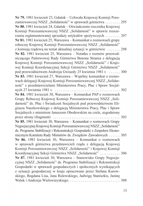 Sprawy gospodarcze w dokumentach pierwszej Solidarności, tom I: 16 sierpnia 1980–30 czerwca 1981 Sprawy gospodarcze w dokumentach pierwszej Solidarności, tom I: 16 sierpnia 1980–30 czerwca 1981